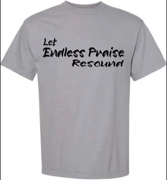 "Let Endless Praise Resound" Granite